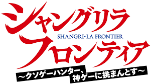 Shangri - La Frontier